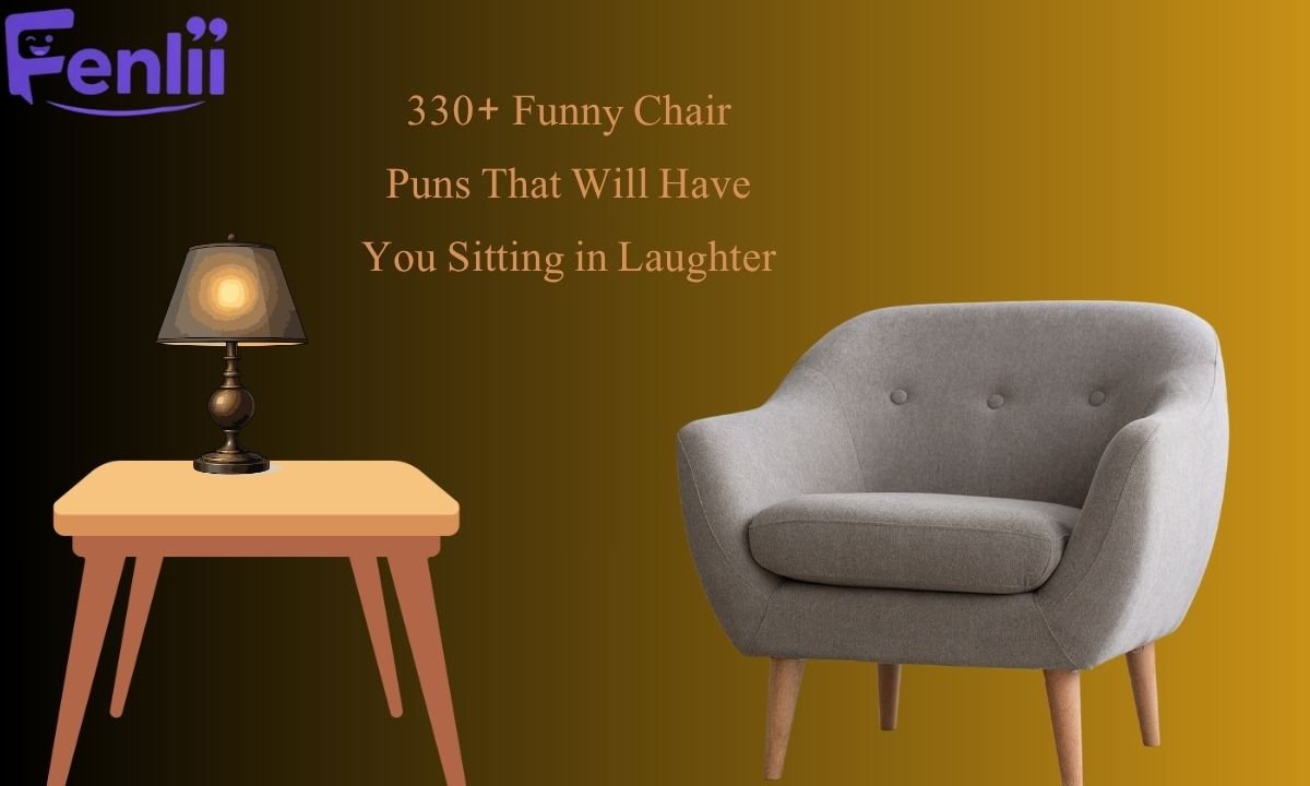 330+ Funny Chair Puns That Will Have You Sitting in Laughter