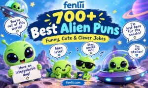 700+ Best Alien Puns